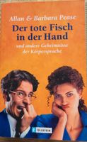 Buch Der tote Fisch in der Hand/ Körpersprache Bayern - Steinach b. Straubing Vorschau