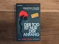 Sebastian Faulks - Der Tod ist nur der Anfang (James Bond 007) Bayern - Geltendorf Vorschau