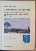 Anton Heuchemer: Aus Bruchsals bewegter Zeit Rheinland-Pfalz - Insheim Vorschau