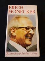 DDR / Erich Honecker / Skizze seines Politischen Lebens Sachsen - Aue Vorschau