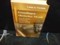 Lama A. Govinda - Grundlagen tibetischer Mystik Wandsbek - Hamburg Tonndorf Vorschau