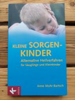Buch 'Kleine Sorgenkinder - Alternative Heilverfahren' Sachsen - Markranstädt Vorschau