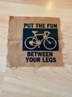 Patch Aufnäher 'Put the fun between your legs‘ Fahrrad Cycling Pankow - Prenzlauer Berg Vorschau