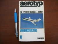 AEROTYP-VERKEHRSFLUGZEUGE- Eine Typenreihe von Heinz A.F. Schmidt Thüringen - Walpernhain Vorschau