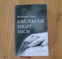 Bastienne Voss: Grünauge sieht dich (gebundenes Buch, neuwertig) Bochum - Bochum-Nord Vorschau