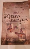 Buch "Wenn gestern unser morgen wäre" Baden-Württemberg - Rheinhausen Vorschau