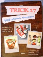Trick 17 - 444 raffinierte Alltagstipps - 2016, ISBN: 97837724858 Niedersachsen - Edemissen Vorschau
