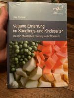 Vegane Ernährung im Säuglings- und Kindesalter Bayern - Ingolstadt Vorschau