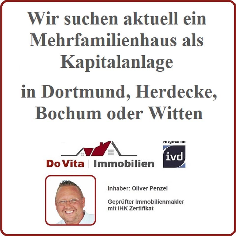 Mehrfamilienhaus in Raum Dortmund und naher Umgebung gesucht z.B. Bochum, Herdecke oder Witten - Suche MFH als Kapitalanlage in Dortmund