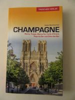 Reiseführer: Champagne Trescher-Verlag von Heike Bentheimer 2021 Baden-Württemberg - Marbach am Neckar Vorschau