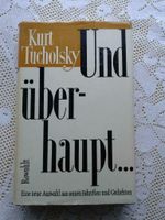 Und überhaupt, Kurt Tucholky eine Auswahl aus seinen Schriften un Baden-Württemberg - Freudenstadt Vorschau