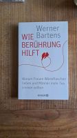 Buch: Wie Berührung hilft / Werner Bartens Neuhausen-Nymphenburg - Neuhausen Vorschau