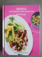 Bill Granger - Basics 100 Rezepte für jeden Tag Bayern - Aschaffenburg Vorschau