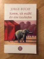 Komm, ich erzähl dir eine Geschichte - Jorge Bucay Mecklenburg-Vorpommern - Wismar Vorschau