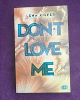 Don't love me - Lena Kiefer Roman Bayern - Fürth Vorschau