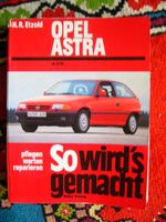 Reparaturanleitung Opel Astra ab 9/91 von Etzold Nordrhein-Westfalen - Witten Vorschau