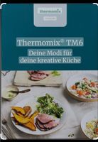 Thermomix TM6 Buch deine Modi für die kreative Küchr Aachen - Aachen-Brand Vorschau