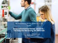 Innendienstmitarbeiter (m/w/d) - Technische Beratung im Vertrieb Nordrhein-Westfalen - Bottrop Vorschau