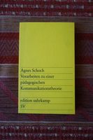 Agnes Schoch: Vorarbeiten ... pädagogischen Kommunikationstheorie Bayern - Fürth Vorschau