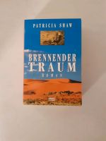 Brennender Traum Taschenbuch Roman Abenteuer Patricia Shaw Schleswig-Holstein - Eggebek Vorschau