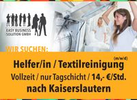 Helfer für Textilreinigung (m/w/d), Tagschicht, 14,- €/Std., KL Rheinland-Pfalz - Kaiserslautern Vorschau