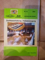 Zuchtsauenhaltung Ferkelerzeugung Buch ALB Landtechnikschrift 15 Rheinland-Pfalz - Steinbach am Glan Vorschau