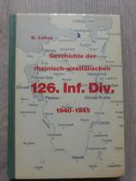 Geschichte der rheinisch- westfälischen 126. Inf.Div. 1940-1945 Nordrhein-Westfalen - Hagen Vorschau