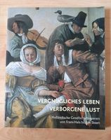 Vergnügliches Leben verborgene Lust - Holländische Gesellschaft Altona - Hamburg Osdorf Vorschau