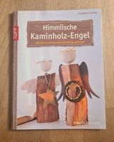 Bastelbuch  Himmlische Kaminholz-Engel von Claudia Fischer Mecklenburg-Vorpommern - Greifswald Vorschau