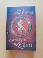 Buch: Zwischen den Zeiten von Kate Thompson Niedersachsen - Bomlitz Vorschau