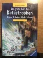 Das große Buch der Katastrophen Orkane Erdbeben Brände Vulkane Nordrhein-Westfalen - Löhne Vorschau
