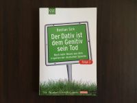 Bastian Sick "Der Dativ ist dem Genitiv sein Tod" Taschenbuch Dresden - Löbtau-Süd Vorschau