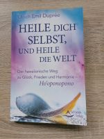 Buch Heile dich selbst und heile die Welt Hooponopono Hawaii neu Bayern - Mühldorf a.Inn Vorschau