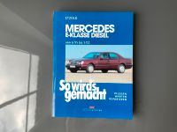 So wird‘s gemacht Mercedes E-Klasse Diesel v.6/95 bis 3/02 Buch Nordrhein-Westfalen - Sendenhorst Vorschau