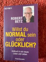 Robert Betz Willst du normal sein oder glücklich? Hessen - Wabern Vorschau