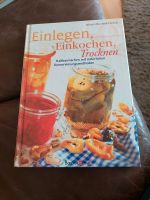 Einlegen, Einkochen, Trocknen von Maren Brustorf-Hirsch Nordrhein-Westfalen - Moers Vorschau