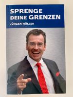 Buch: Jürgen Höller | Sprenge deine Grenzen *NEU* Kr. München - Ismaning Vorschau