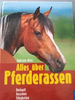 Alles über Pferderassen/ Gabriele Metz Schleswig-Holstein - Wattenbek Vorschau