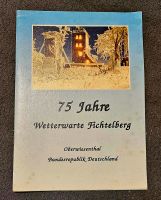 Fichtelberg Wetterwarte Oberwiesenthal Erzgebirge 1991 75 Jahre Sachsen - Freiberg Vorschau