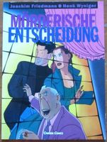 Mörderische Entscheidung - Carlsen Comics  1.Auflage 1991 Kr. Dachau - Markt Indersdorf Vorschau