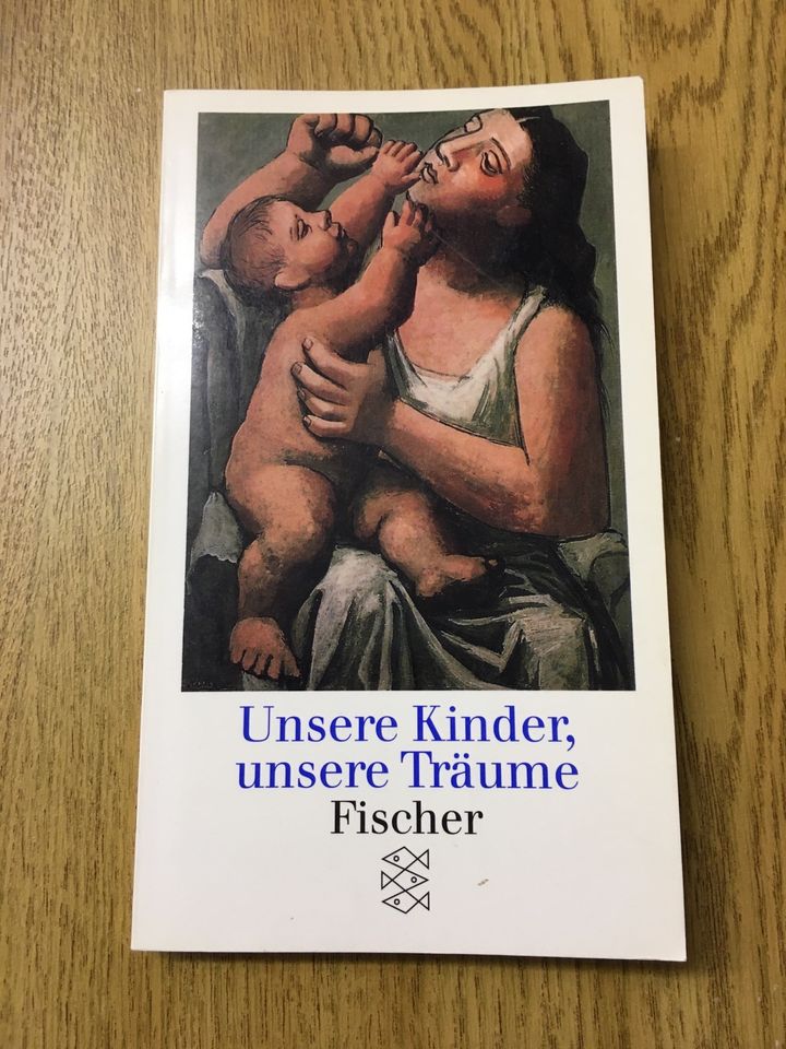 Unsere Kinder Unsere Träume, Fischer Verlag in München