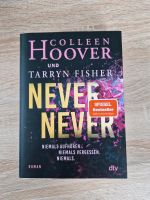 Colleen Hoover und Tarryn Fisher - Never never Rheinland-Pfalz - Kaisersesch Vorschau