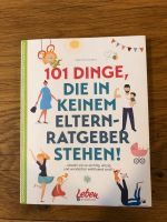 Buch 101 Dinge, die in keinem Elternratgeber stehen Bayern - Karlstadt Vorschau