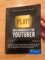 Buch • Play!: Das Handbuch für YouTuber Bochum - Bochum-Südwest Vorschau