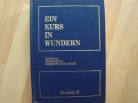 Ein Kurs in WUNDERN - alle 3 Teile Textbuch /Übungsbuch /Handbuch Rheinland-Pfalz - Kaiserslautern Vorschau