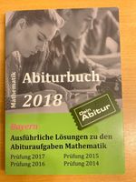 Abiturbuch 2018 Mathematik Bayern Ausführliche Lösungen Dein Abi Bayern - Erlangen Vorschau