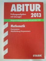 Abitur 2013 Mathematik Gymnasium MV (mit & ohne CAS) Mecklenburg-Vorpommern - Klein Trebbow Vorschau