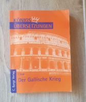 Königsübersetzungen - Cäsar - Der Gallische Krieg Bayern - Duggendorf Vorschau