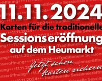 5 Tickets für Sessionseröffnung am Heumarkt 11.11.2024 Köln - Ehrenfeld Vorschau