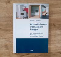 Attraktiv bauen mit kleinem Budget - Achim Linhardt Rheinland-Pfalz - Bodenheim Vorschau